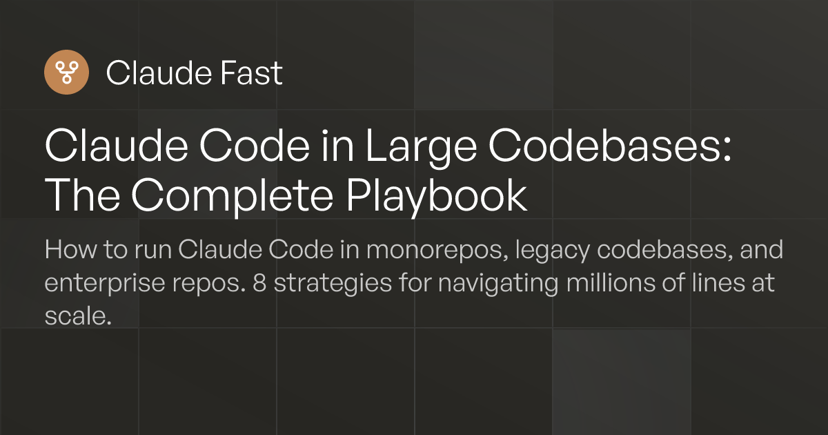 Central Code Base Claude Code in Large Codebases: 8 Strategies