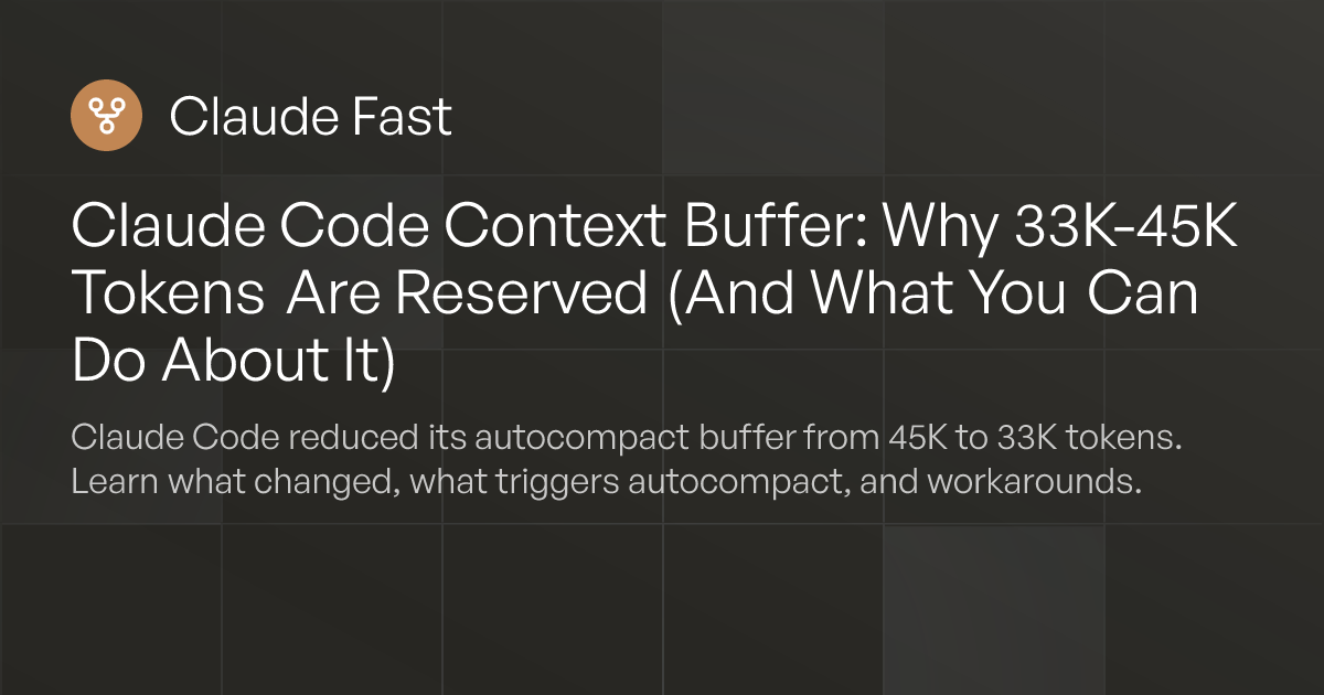 Claude Code Context Buffer: The 33K-45K Token Problem