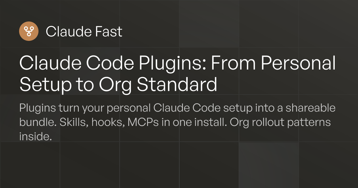 Claude Code Plugins: From Personal to Org